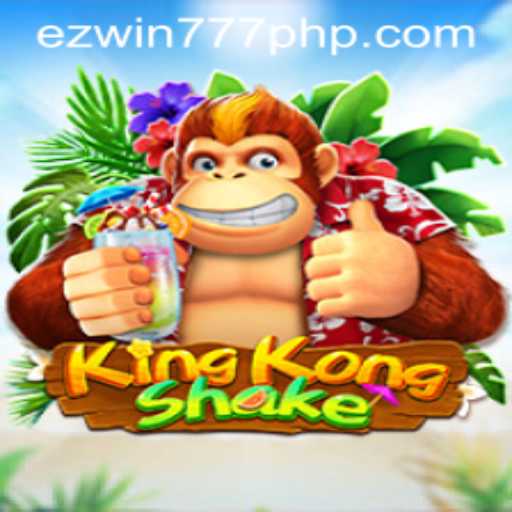 Discover the Thrilling World of KingKongShake: A Guide to EZWIN777's Latest Sensation